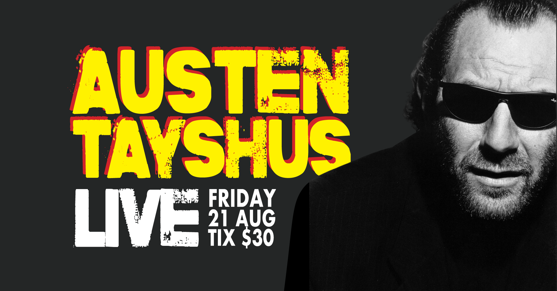 Australian Comedy Legend Austen Tayshus Is Coming to Forster